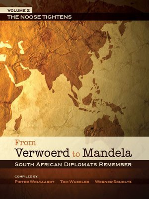 cover image of From Verwoerd to Mandela: South African Diplomats Remember, Volume 2
